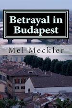 Betrayal in Budapest