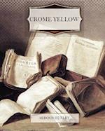 Crome Yellow