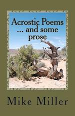 Acrostic Poems ... and Some Prose