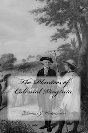 The Planters of Colonial Virginia