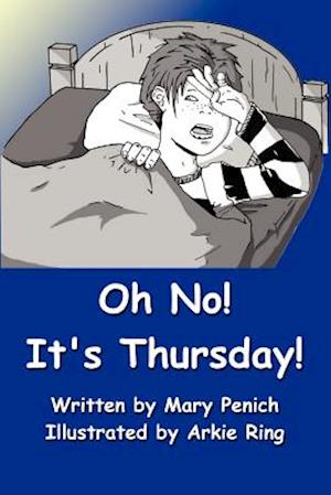 Oh No! It's Thursday!