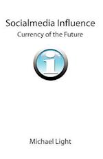 Socialmedia Influence - Currency of the Future
