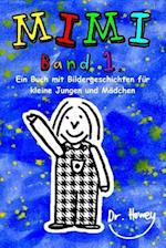 Mimi Band 1, Ein Buch Mit Bildergeschichten Für Kleine Jungen Und Mädchen