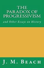 The Paradox of Progressivism