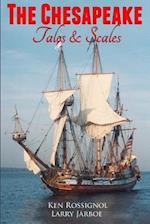 The Chesapeake: Tales & Scales: Selected short stories from The Chesapeake 