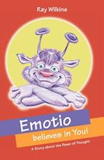 Emotio Believes in You