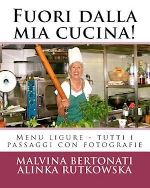 Fuori dalla mia cucina!