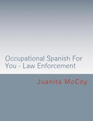 Occupational Spanish for You - Law Enforcement