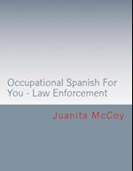 Occupational Spanish for You - Law Enforcement