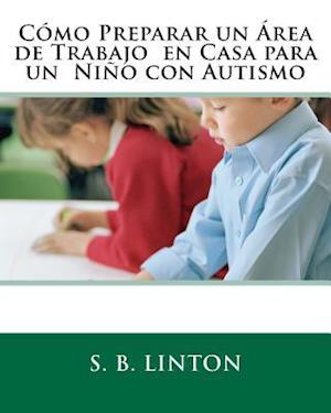 Cómo Preparar Un Área de Trabajo En Casa Para Un Niño Con Autismo