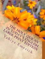 The Holy Qur'an in Today's English: Large Print Edition 