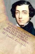 Fundamental Alexis de Tocqueville