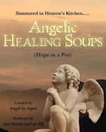 Angelic Healing Soups