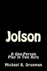 Jolson: A One-Person Play in Two Acts 