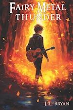 Fairy Metal Thunder: (Songs of Magic, Book 1) 