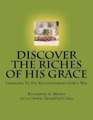 Discover the Riches of His Grace