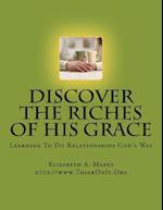 Discover the Riches of His Grace