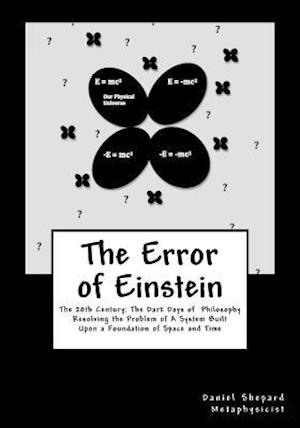 The Error of Einstein