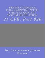 Devine Guidance for Complying with the Fda's Quality System Regulation