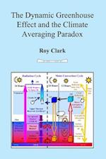 The Dynamic Greenhouse Effect and the Climate Averaging Paradox