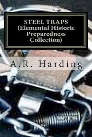 STEEL TRAPS (Elemental Historic Preparedness Collection)