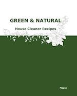 Green & Natural House Cleaner Recipes