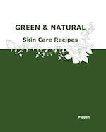 Green & Natural Skin Care Recipes