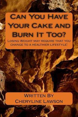 Can You Have Your Cake and Burn It Too?