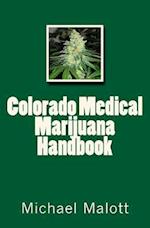 Colorado Medical Marijuana Handbook