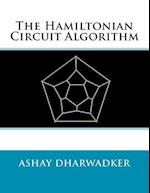 The Hamiltonian Circuit Algorithm