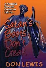 Satan's Boots Don't Creak
