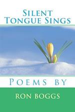 Silent Tongue Sings