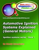 Automotive Ignition Systems Explained - GM: General Motors Ignition Systems 