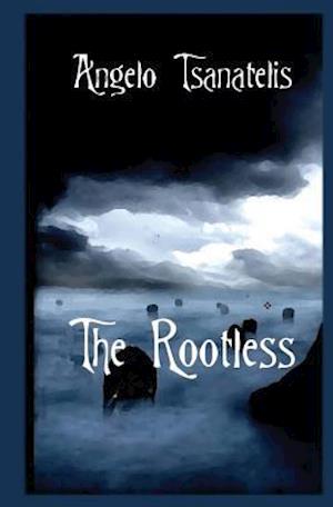 The Rootless