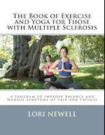 The Book of Exercise and Yoga for Those with Multiple Sclerosis