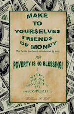 Make to Yourselves Friends of Money