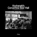 Kochanski's Concertina Beer Hall