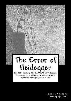The Error of Heidegger