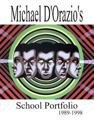 Michael D'Orazio's School Portfolio 1989-1998