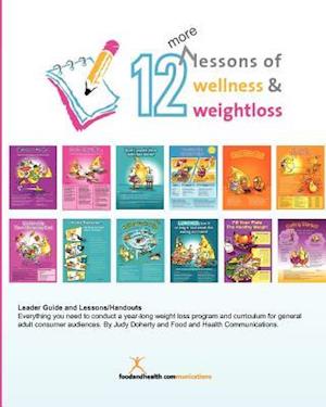 12 More Lessons of Wellness and Weight Loss