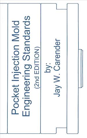 Pocket Injection Mold Engineering Standards, 2nd Edition