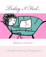 Today I Feel... for Breast Cancer Awareness