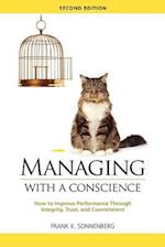 Managing with a Conscience: How to Improve Performance Through Integrity, Trust, and Commitment (2nd edition) 