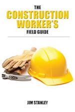 The Construction Workers Field Guide