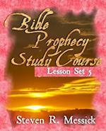 Bible Prophecy Study Course - Lesson Set 5