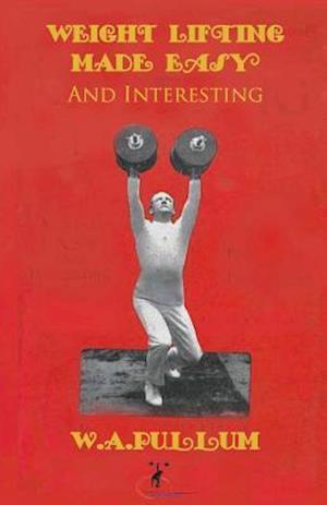 Weightlifting Made Easy and Interesting