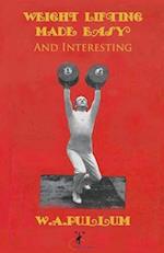 Weightlifting Made Easy and Interesting