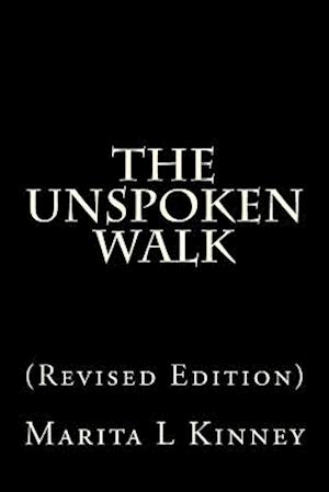 The Unspoken Walk