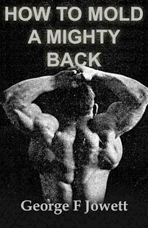 How to Mold a Mighty Back