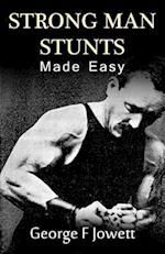 Strong Man Stunts Made Easy